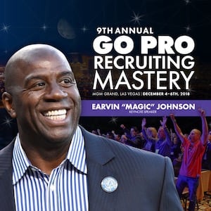 Go Pro Recruiting Mastery 2018 — Magic Johnson